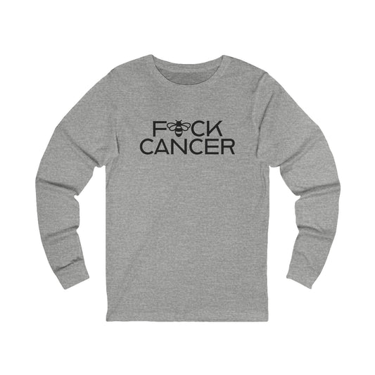 Bee Fuck Cancer Long Sleeve