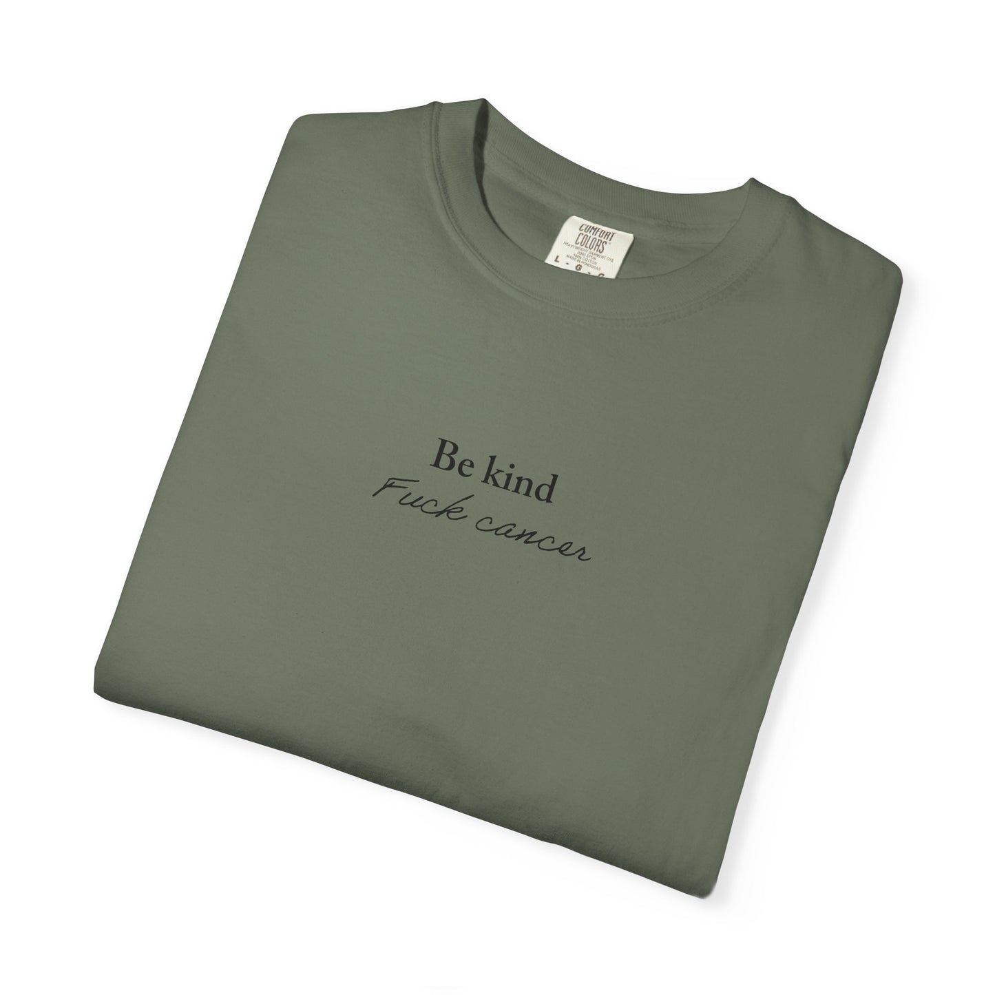 Unisex T-shirt - Be Kind F*ck Cancer Shirt