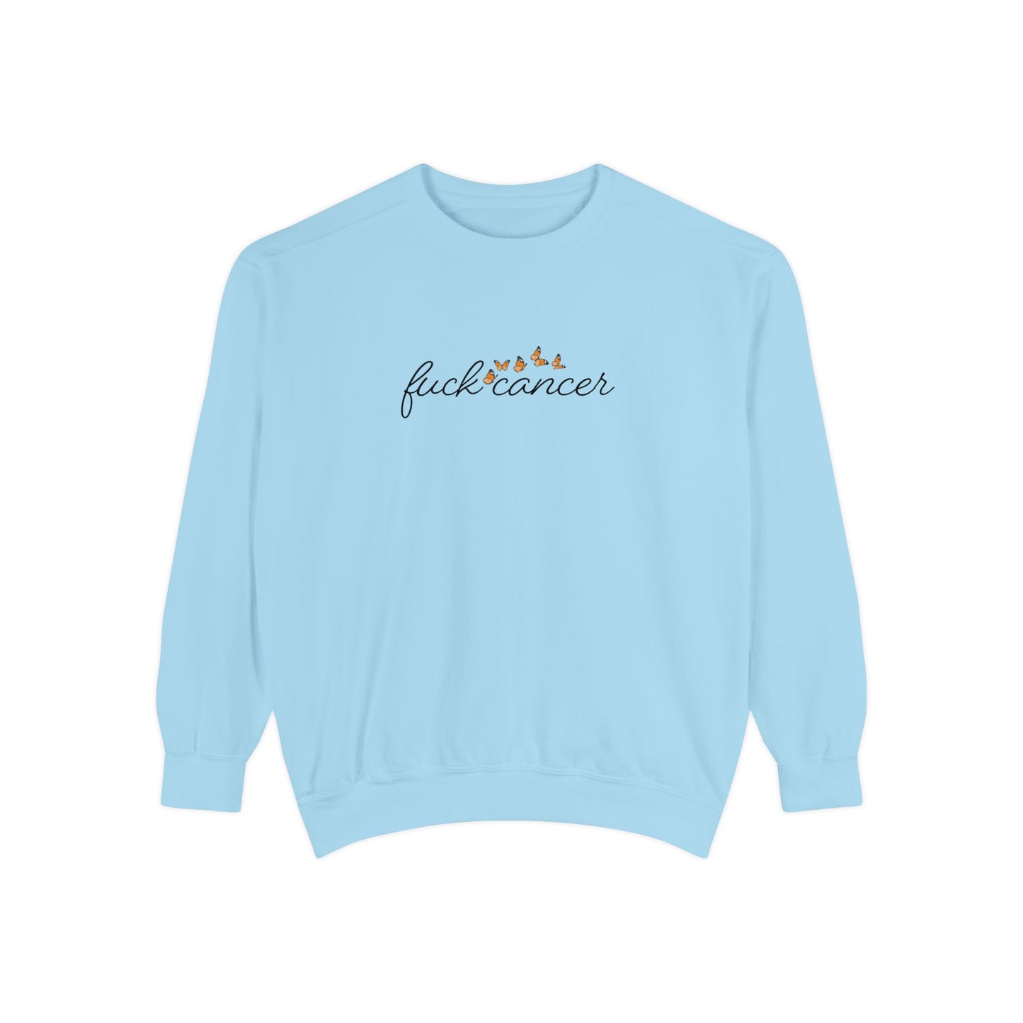 F*ck Cancer Sweatshirt w/ butterfly design