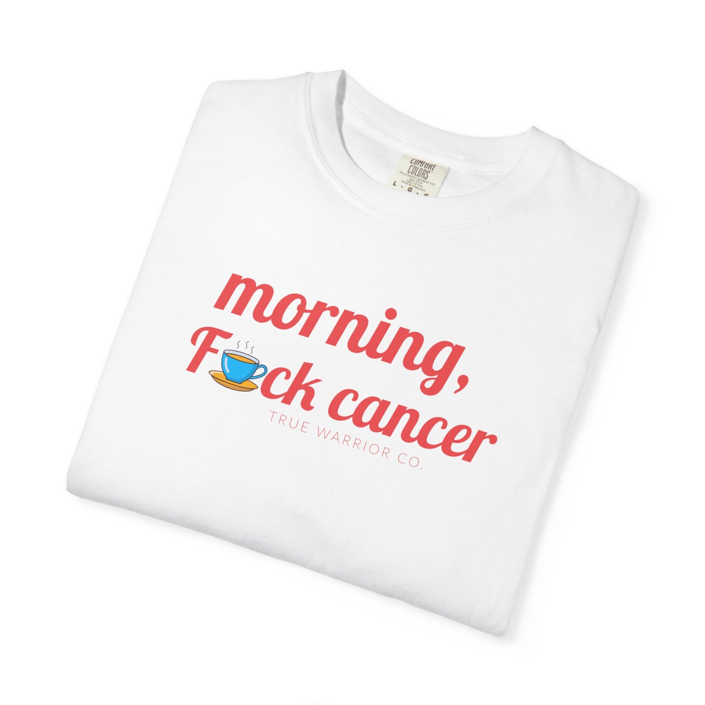 Coffee Fuck Cancer Tee