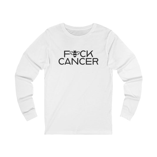 Bee Fuck Cancer Long Sleeve