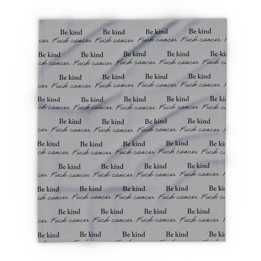 Be Kind/Fuck Cancer Fleece Blanket